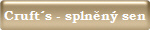 Cruft�s - spln�n� sen